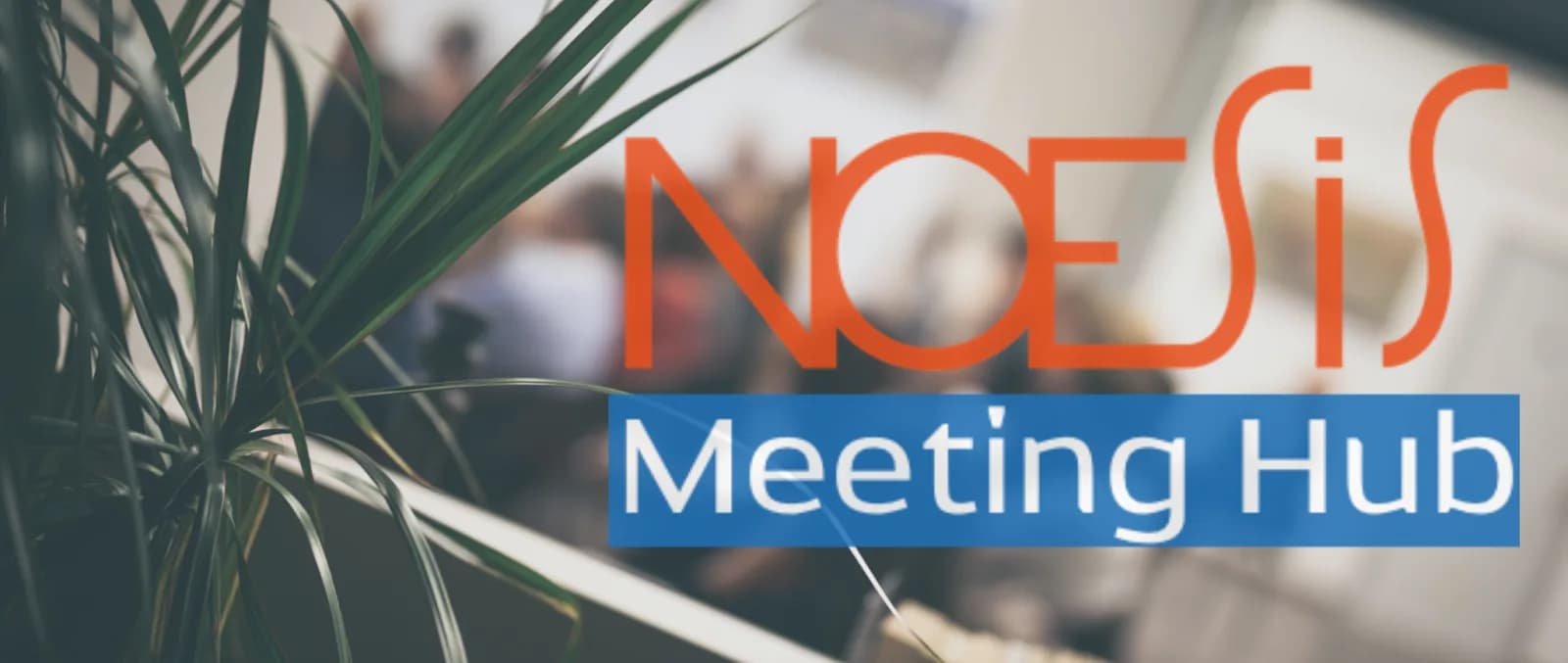 Noesis Meeting Hub